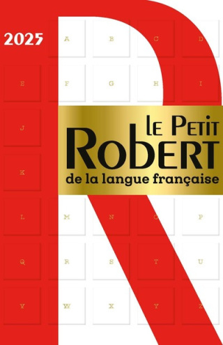 Le Petit Robert de la Langue Francaise 2024